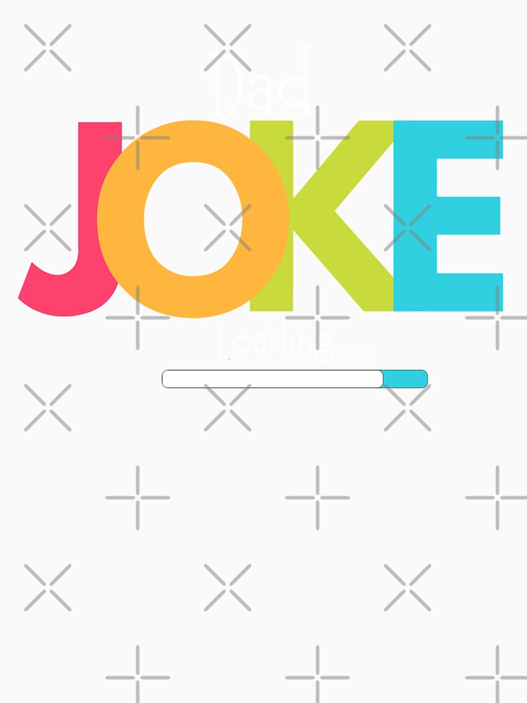 Dad Joke Loading by Stay Wild Unisex , , , Long Sleeve Tee