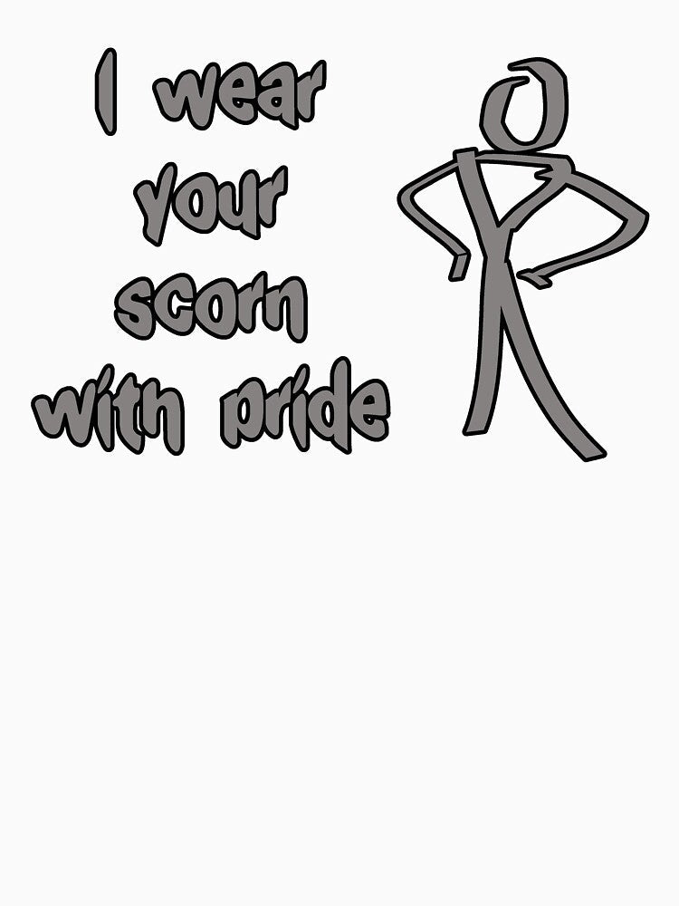I wear your scorn with pride (stick man) by SolidEarthArt Unisex , , , Long Sleeve Tee