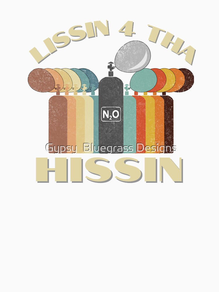 Lissin 4 Tha Hissin N2O Novelty by Gypsy Bluegrass Designs Unisex , , , Long Sleeve Tee