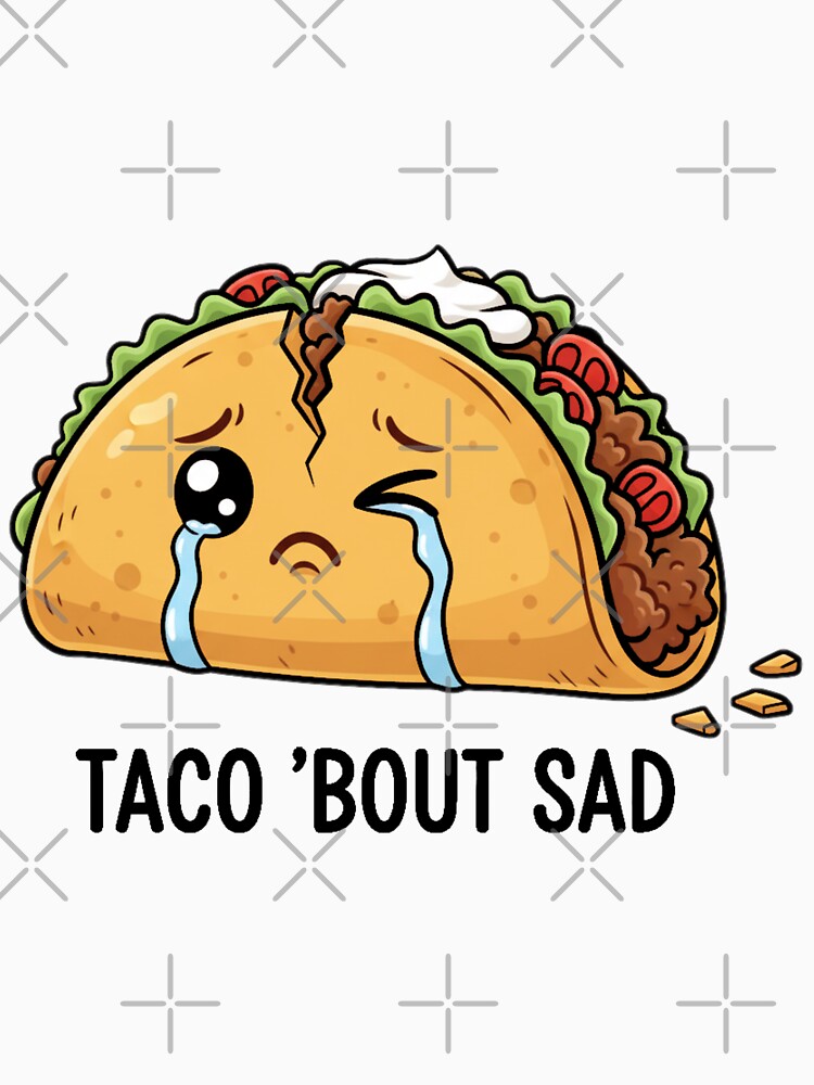 Funny Taco Pun | Taco ’Bout Sad | Cute Kawaii Food Design by MythoWorldddd Unisex , , , Long Sleeve Tee