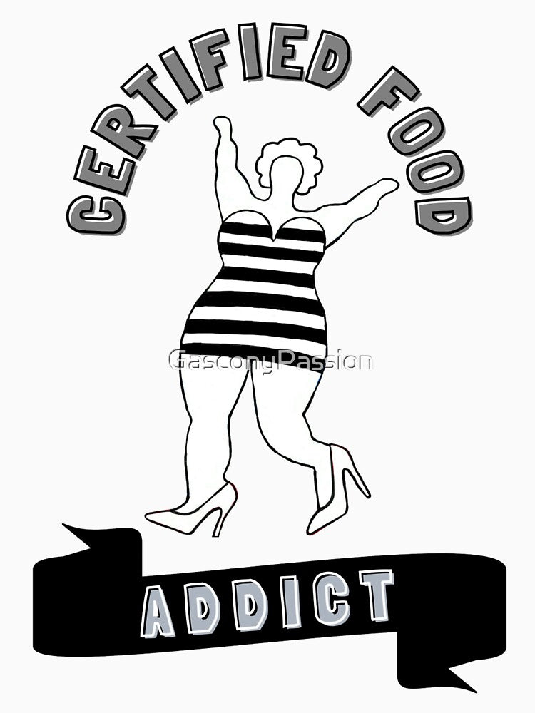 Certified Food Addict by GasconyPassion