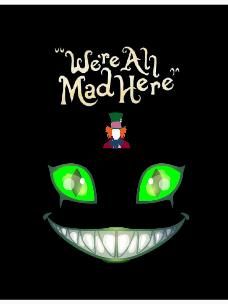 ALICE IN WONDERLAND : Were All Mad Here Abstract Print by posterbobs