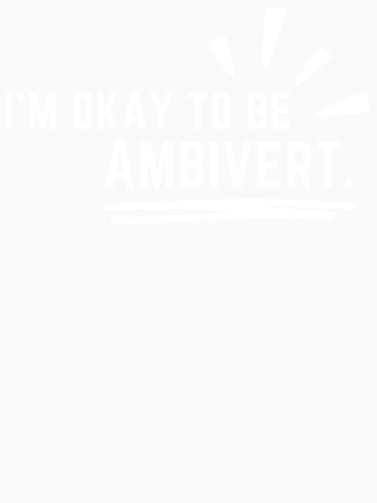I'm okay to be ambivert, world of ambivert by Chawineiei Unisex , , , Long Sleeve Tee