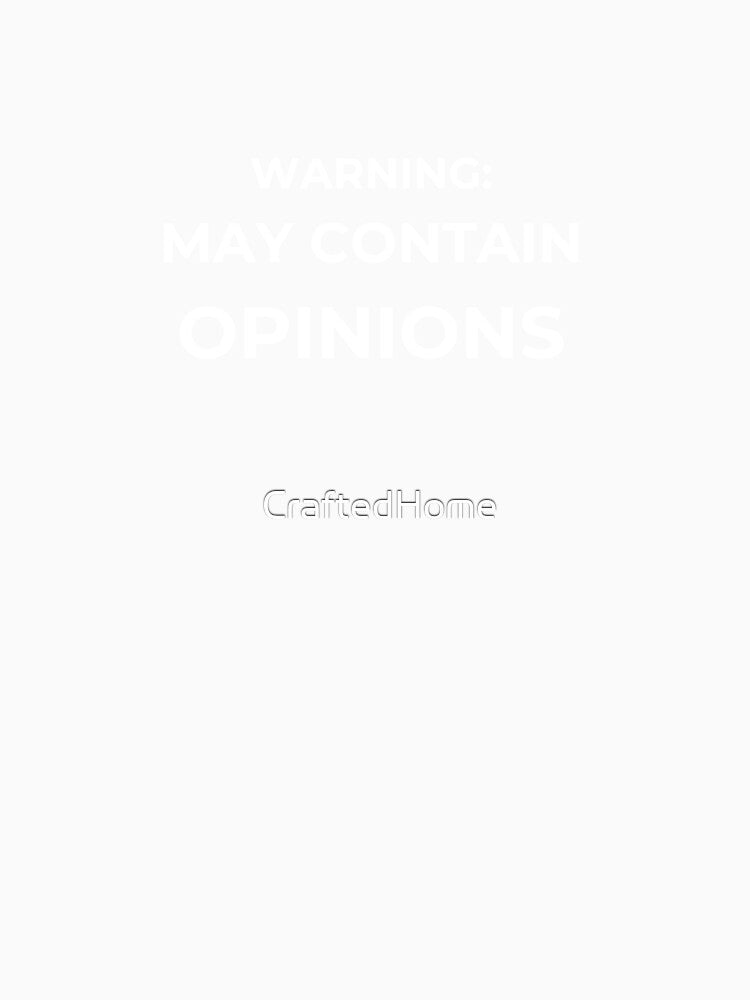 Warning May Contain Opinions by CraftedHome Unisex , , , Long Sleeve Tee