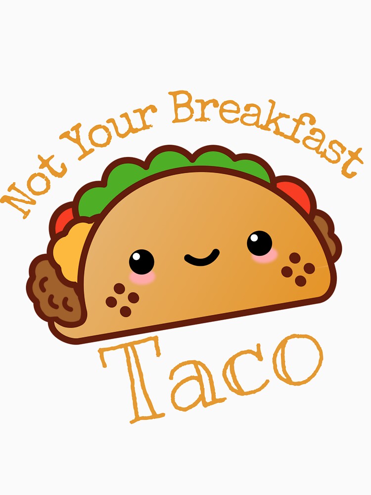 Not Your breakfast taco by StudentLuxLife Unisex , , , Long Sleeve Tee