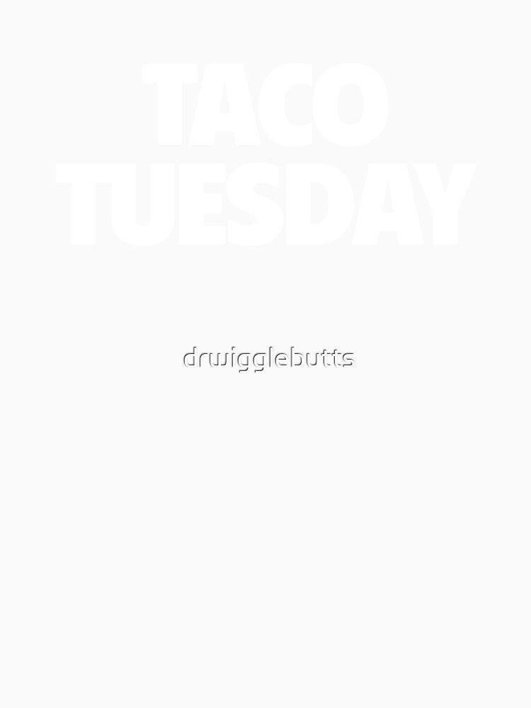 Funny Taco Tuesday Design Love Tacos Shirt by drwigglebutts Unisex , , , Long Sleeve Tee