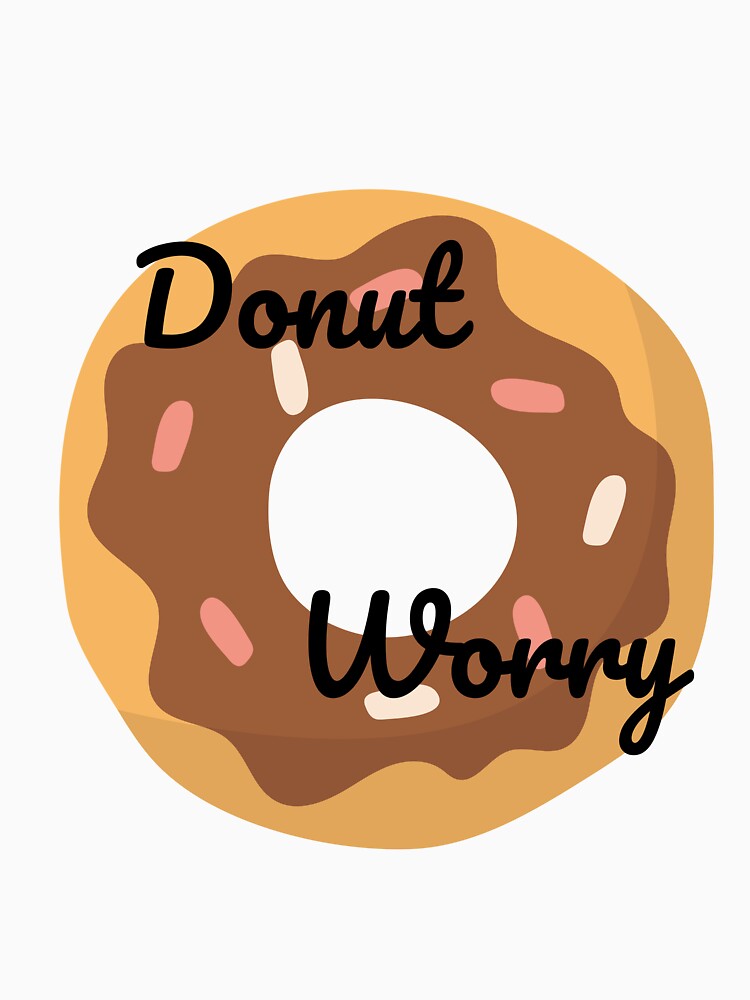 Donut worry by Haven_Wear Unisex , , , Long Sleeve Tee