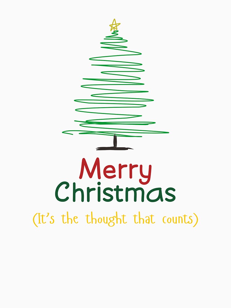 Merry Christmas - It’s The Thought That Counts by CherryPickedArt Unisex , , , Long Sleeve Tee