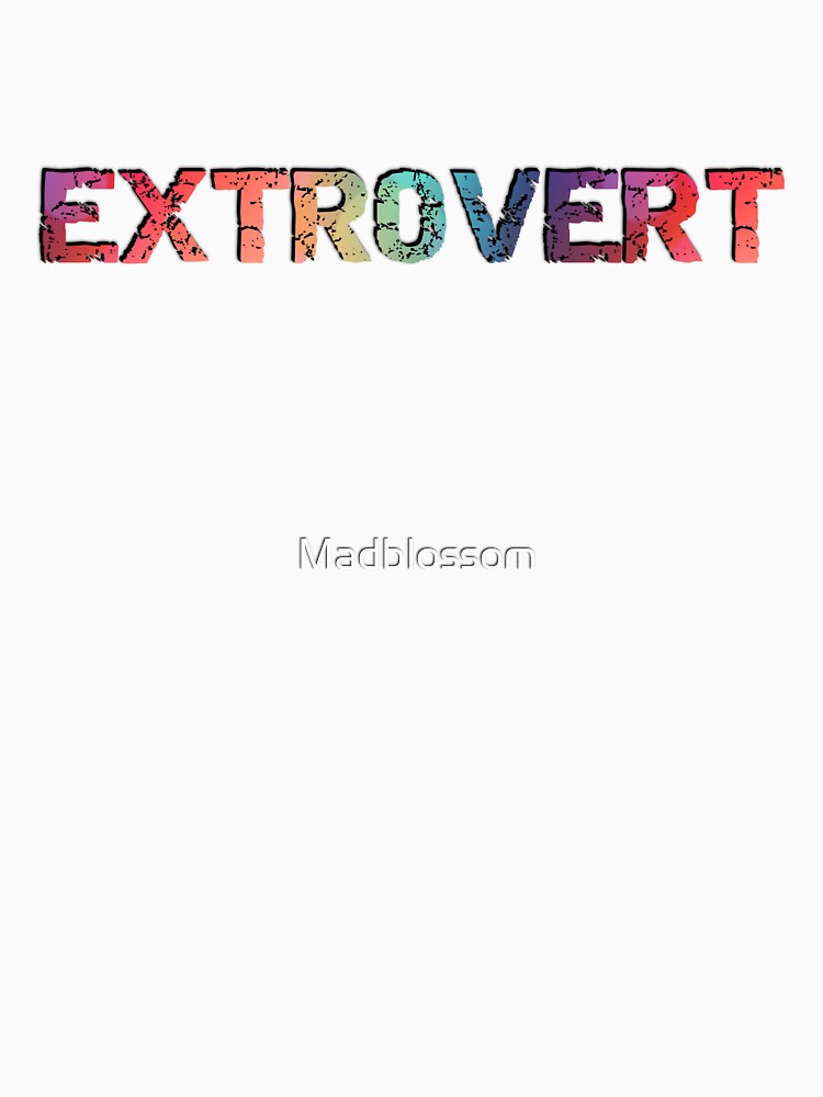 Extrovert by Madblossom Unisex , , , Long Sleeve Tee