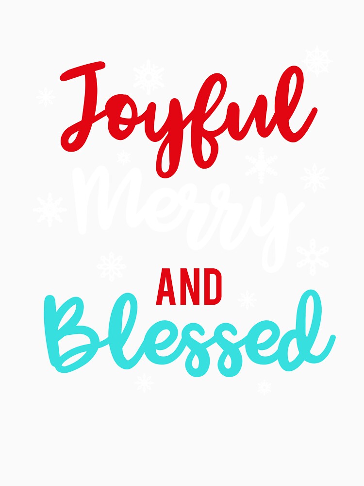 Joyful Merry and Blessed Holiday by AllStarMerch Unisex , , , Long Sleeve Tee