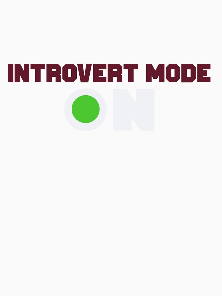 Introvert Mode : ON by Eitherious Unisex , , , Long Sleeve Tee