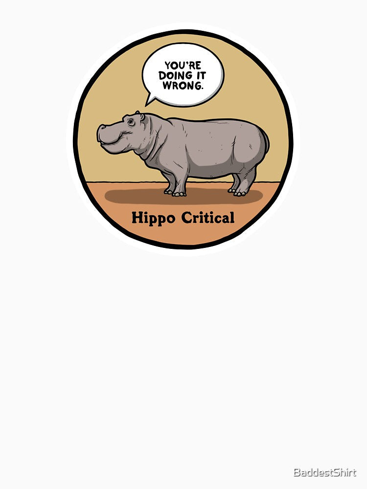 Hippo Critical by BaddestShirt Unisex , , , Long Sleeve Tee