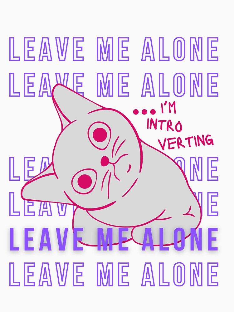 Leave me alone I'm introverting by TertlPeak by kaez Unisex , , , Long Sleeve Tee