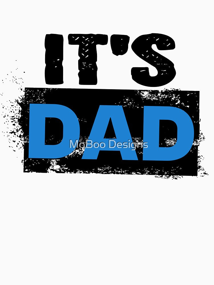 It's Dad by MoBoo Designs Unisex , , , Long Sleeve Tee