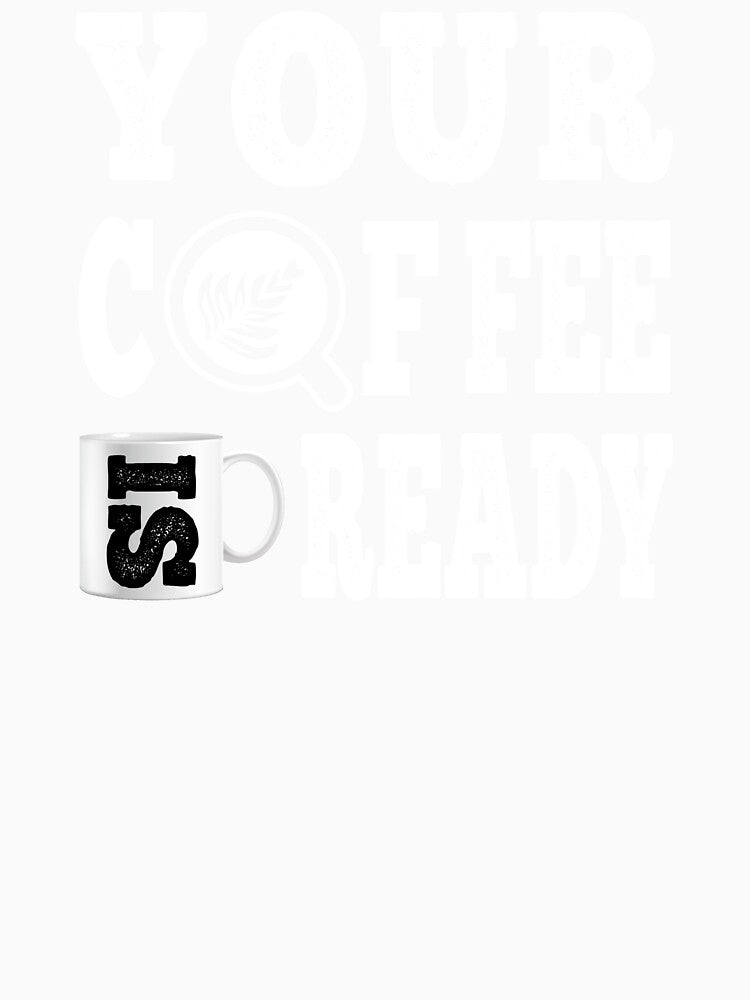 Your Coffee Is Ready, Your Fee Is Ready ;) by Zynvult Unisex , , , Long Sleeve Tee