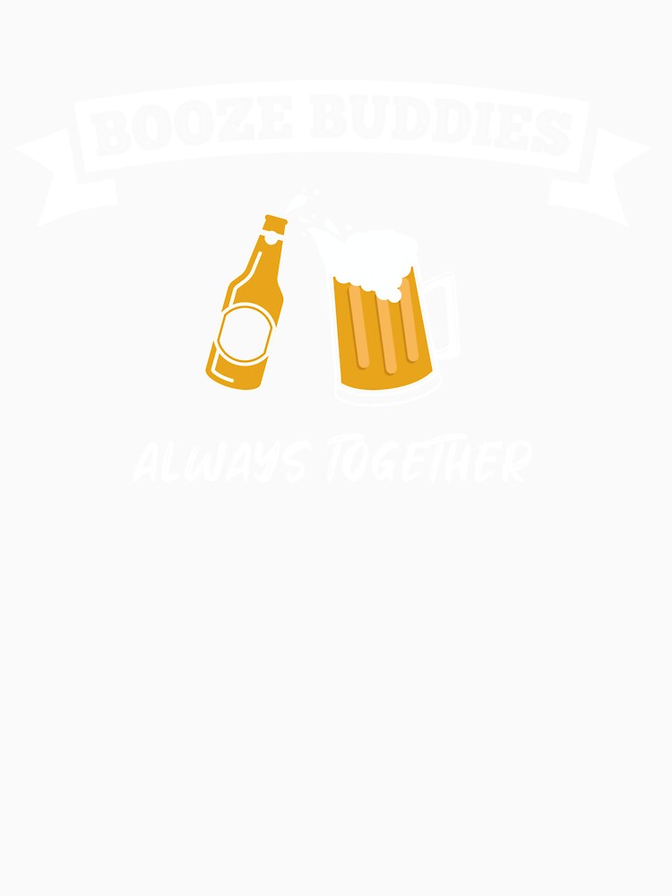 Booze Buddies always together by Khushi Graphics Unisex , , , Long Sleeve Tee