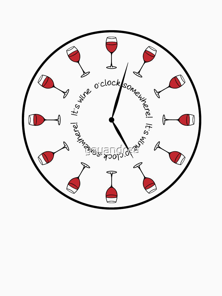 It's Wine O'Clock Somewhere by yayandrea Unisex , , , Long Sleeve Tee