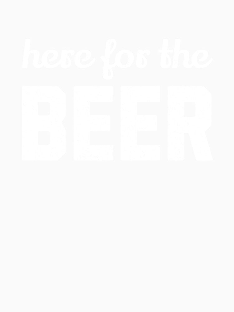 Here for the Beer by mooskdesign Unisex , , , Long Sleeve Tee