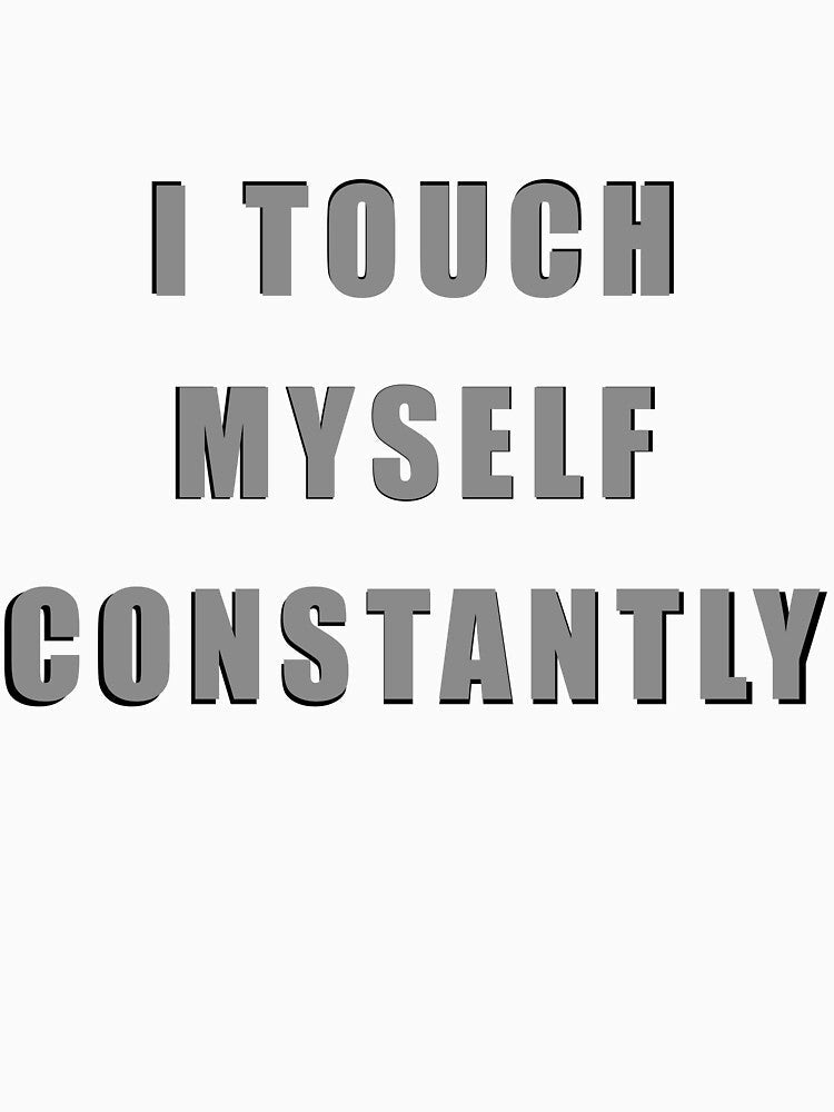 I Touch Myself Constantly by bachiraki Unisex , , , Long Sleeve Tee
