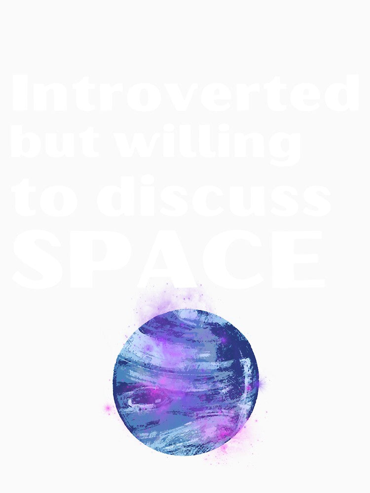 Introverted But Willing To Discuss Space Funny Introvert Tshirt by OldSkullDesigns Unisex , , , Long Sleeve Tee