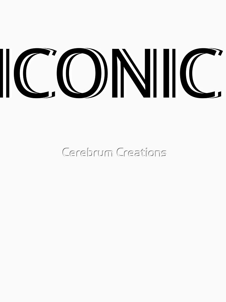 ICONIC - You Are One Of A Kind by Cerebrum Creations Unisex , , , Long Sleeve Tee