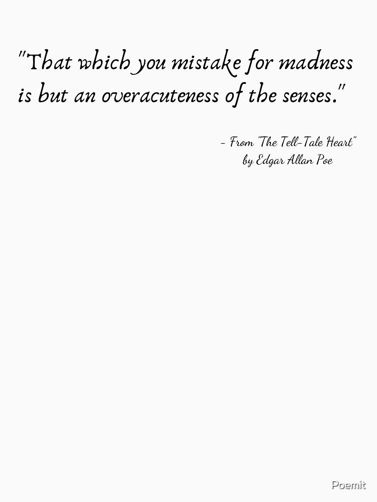 A Quote from "The Tell-Tale Heart" by Edgar Allan Poe by Poemit