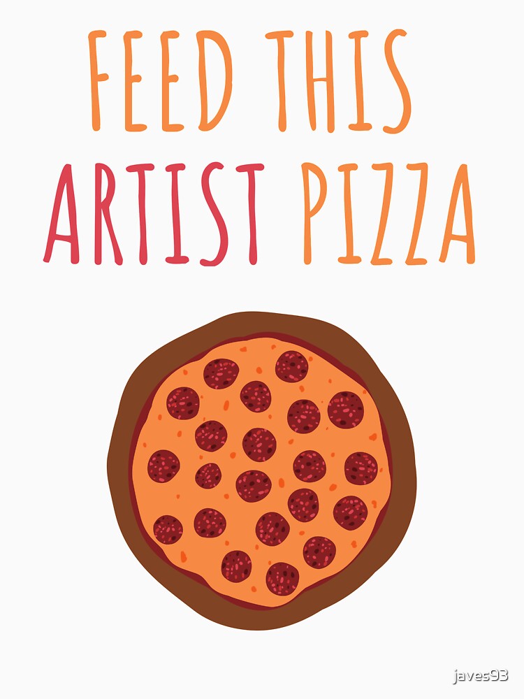 Feed this artist pizza by javes93 Unisex , , , Long Sleeve Tee
