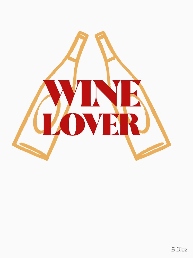 Wine Lover by S Diaz Unisex , , , Long Sleeve Tee