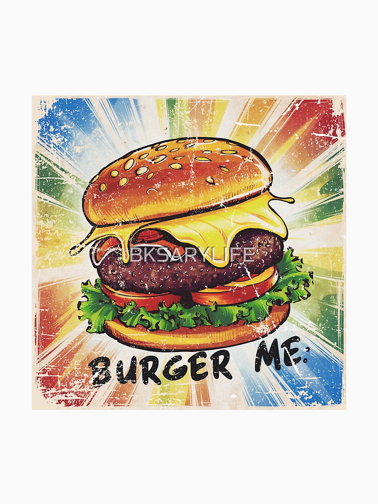 burger me burger day special art with text by BKSARYLIFE Unisex , , , Long Sleeve Tee