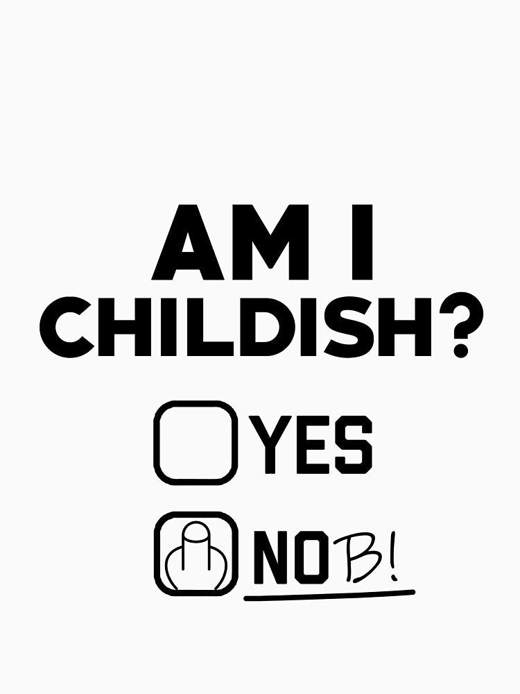 Am I childish? by Thibo Vonderlynck Unisex , , , Long Sleeve Tee