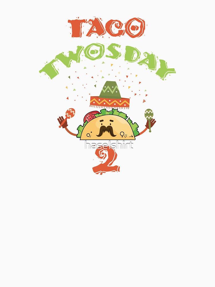 Tacos Taco Twosday 2 Festive Birthday Gift by haselshirt Unisex , , , Long Sleeve Tee