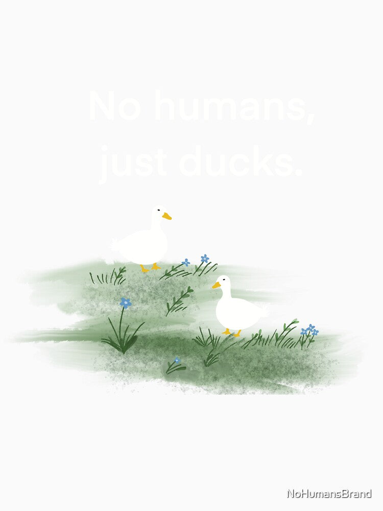 No Humans, Just Ducks by NoHumansBrand Unisex , , , Long Sleeve Tee