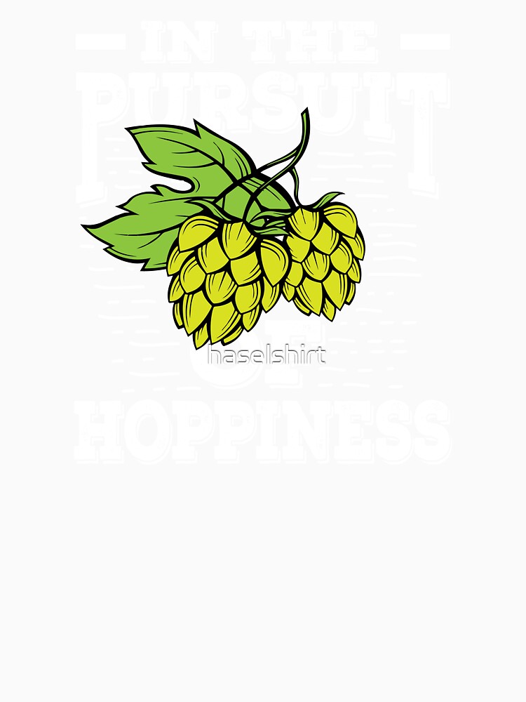 Beer Lover In The Pursuit of Hoppiness Birthday Gift Idea by haselshirt Unisex , , , Long Sleeve Tee