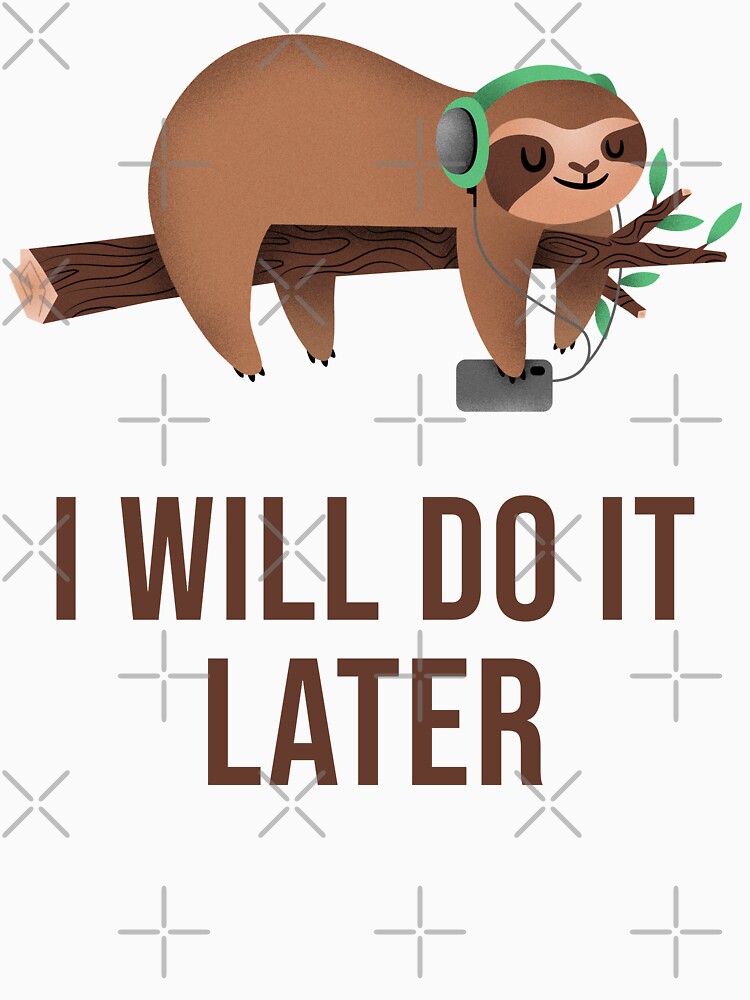 I Will Do It Later by OnepixArt Unisex , , , Long Sleeve Tee