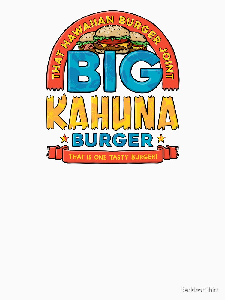 Big Kahuna Burger by BaddestShirt Unisex , , , Long Sleeve Tee
