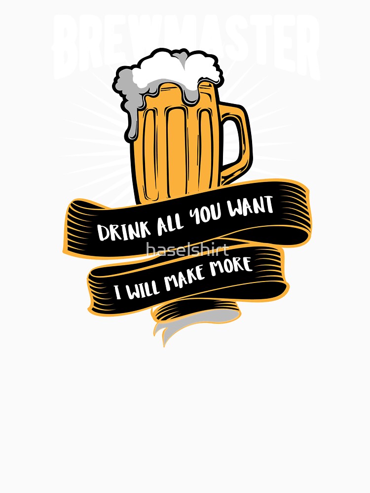 Beer Brewmaster Drink all you want I will make more by haselshirt Unisex , , , Long Sleeve Tee