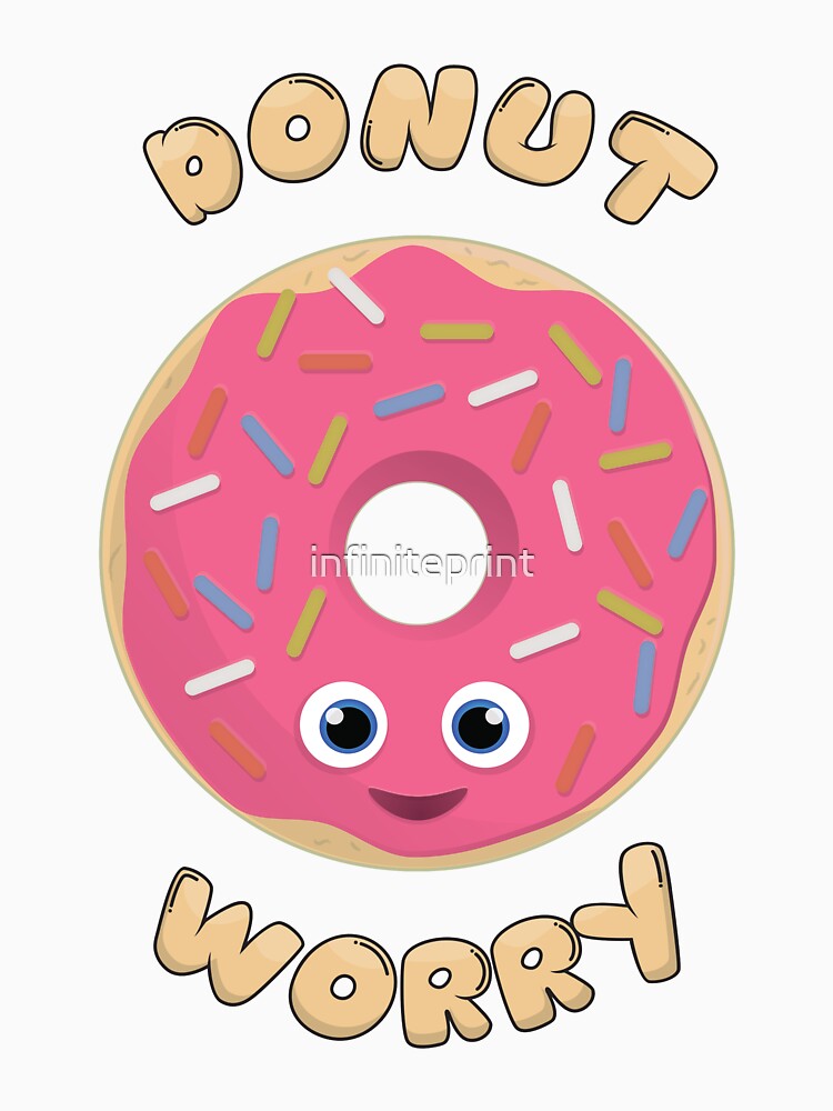 Donut Worry by infiniteprint Unisex , , , Long Sleeve Tee