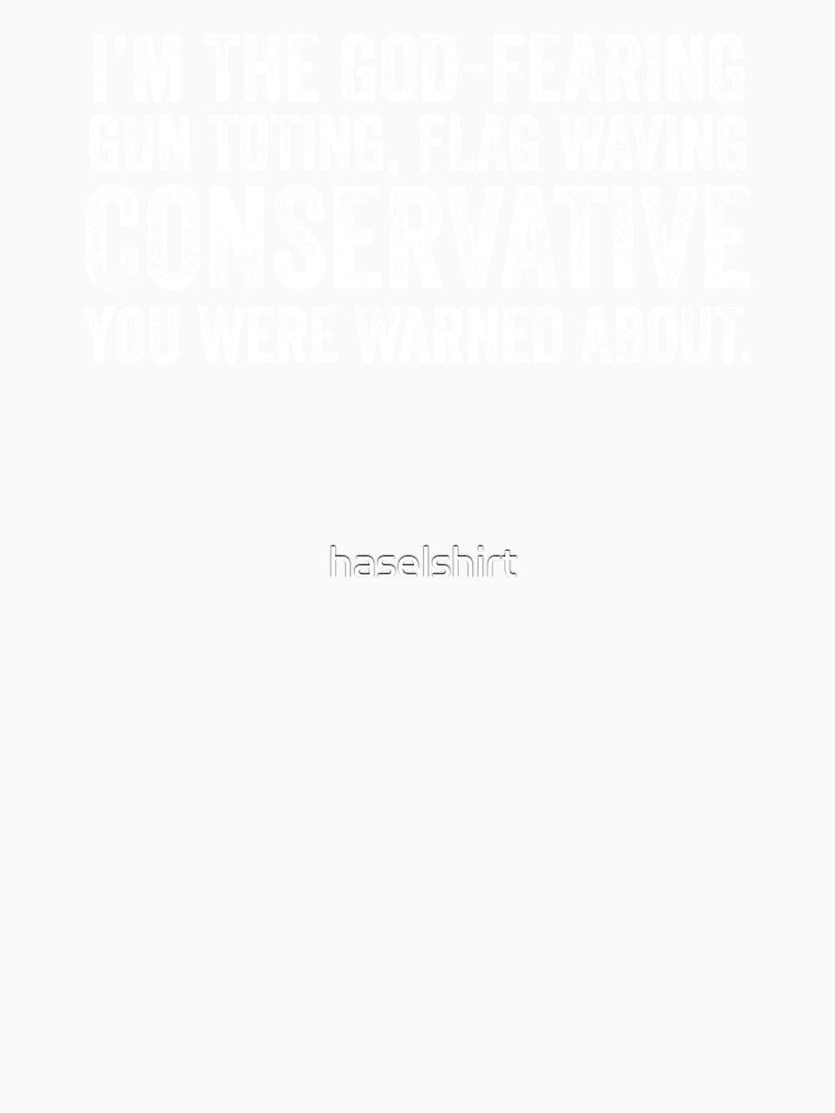 Conservative Were Warned Sarcasm Satire Slogan Gift by haselshirt Unisex , , , Long Sleeve Tee