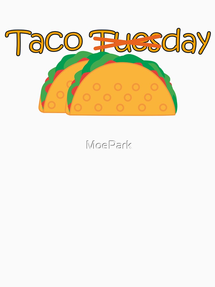 Taco Tuesday - Funny Cinco De Mayo by MoePark Unisex , , , Long Sleeve Tee