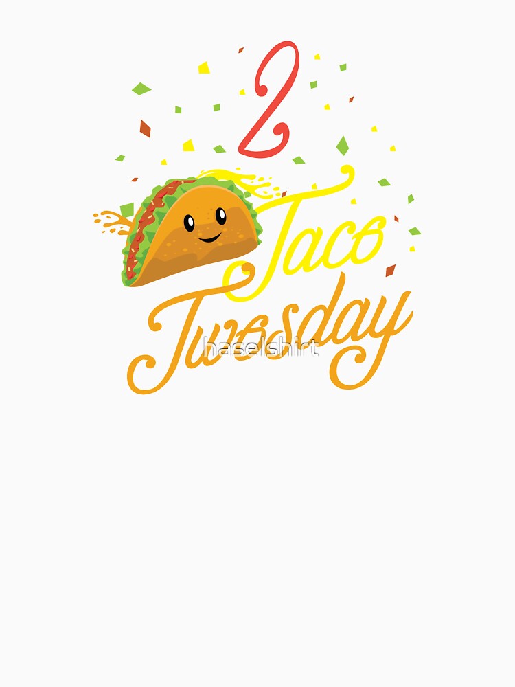 Tacos 2 Taco Twosday festive Birthday Gift by haselshirt Unisex , , , Long Sleeve Tee