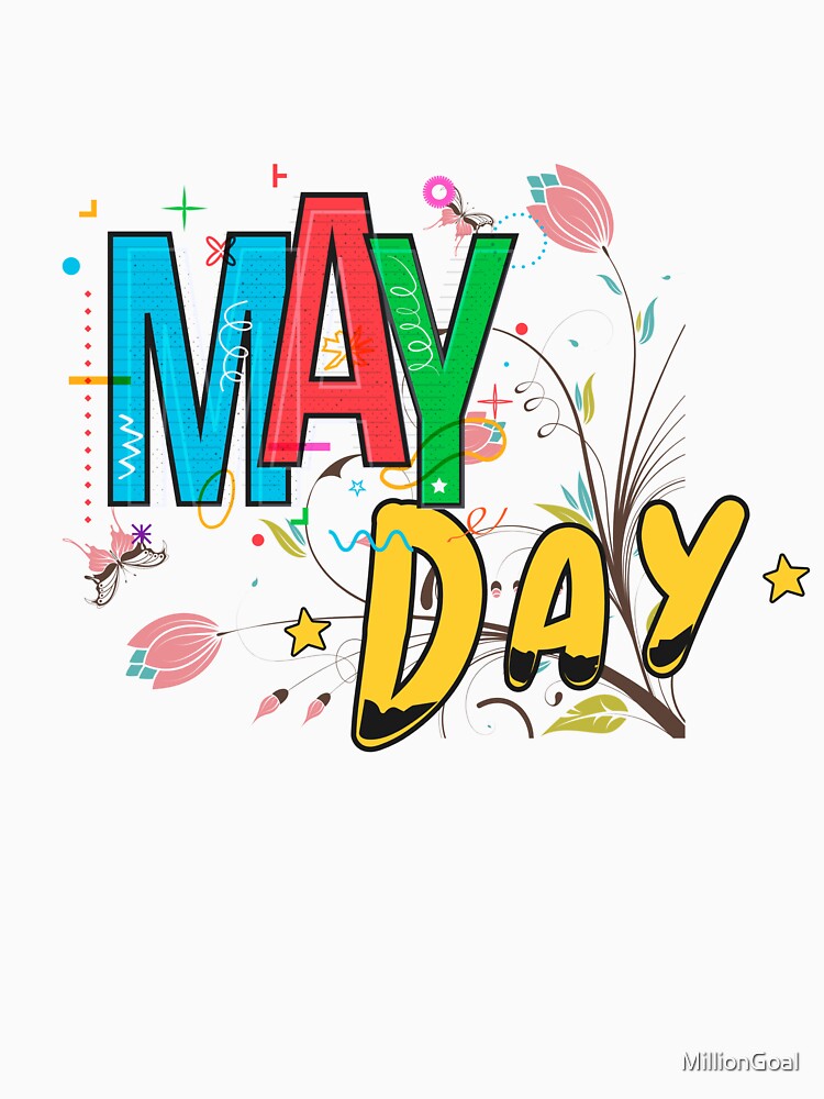 May Day May Day May Day by MillionGoal Unisex , , , Long Sleeve Tee
