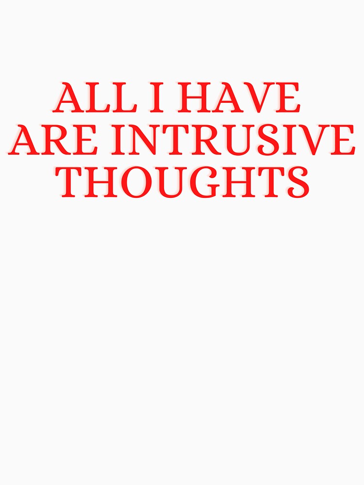 All I have are Intrusive thoughts by BubonicCowboy Unisex , , , Long Sleeve Tee
