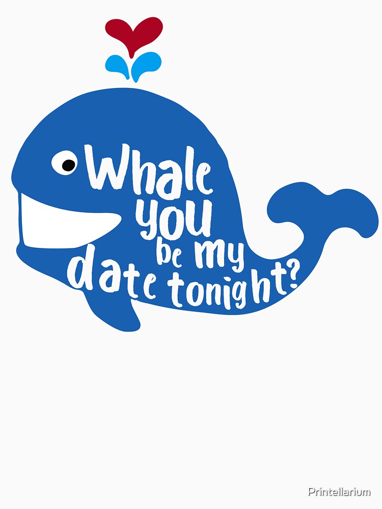 Whale you be my date tonight by Printellarium Unisex , , , Long Sleeve Tee