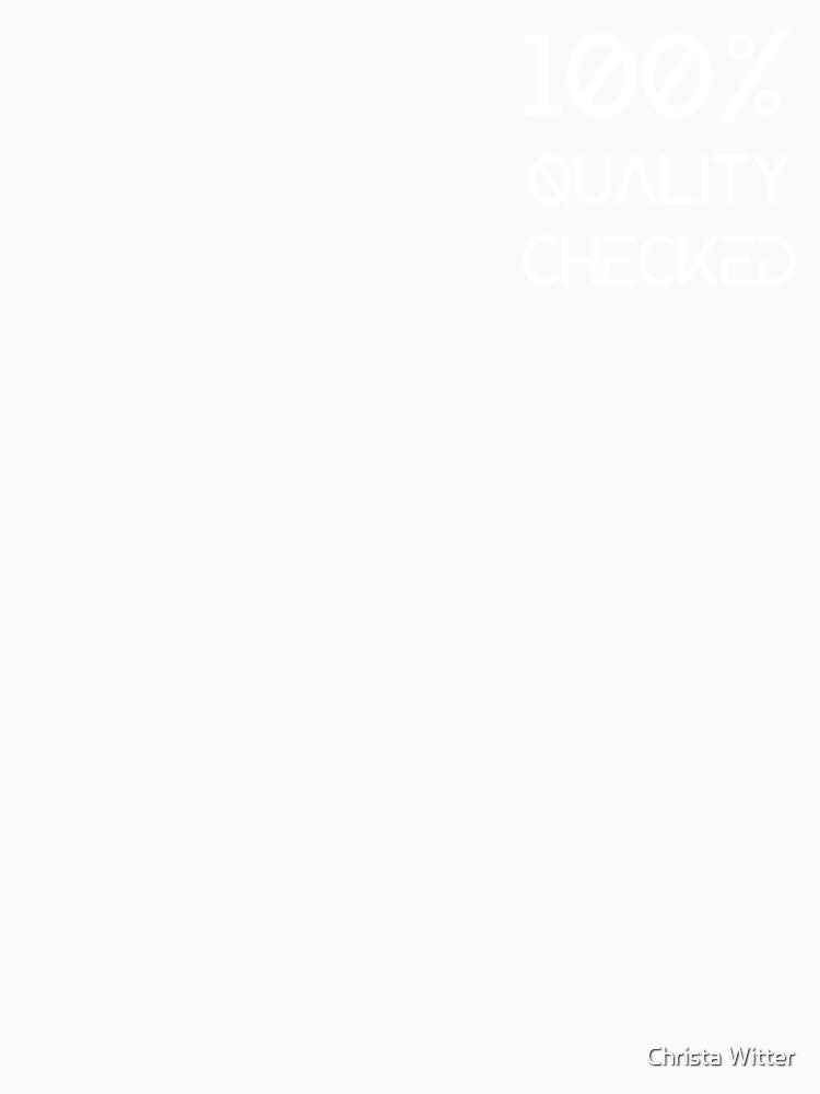 100% Quality Checked by Christa Witter Unisex , , , Long Sleeve Tee