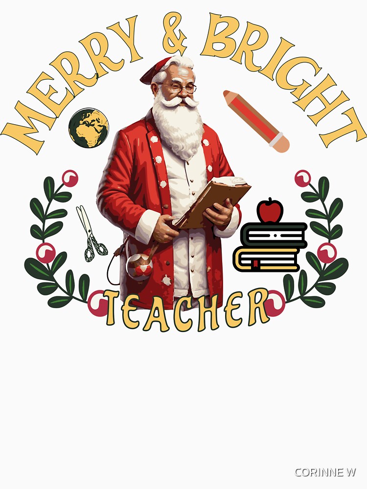 Merry and Bright, Teacher Appreciation, Christmas Holiday by CORINNE W Unisex , , , Long Sleeve Tee