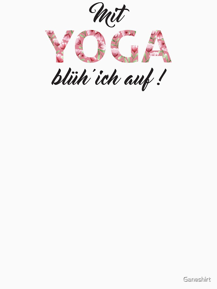 With YOGA I blossom YOGA women by Ganeshirt