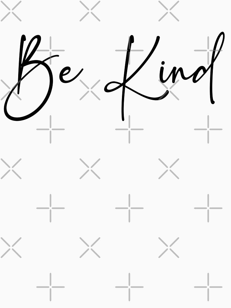Be Kind by StudioRedKoala