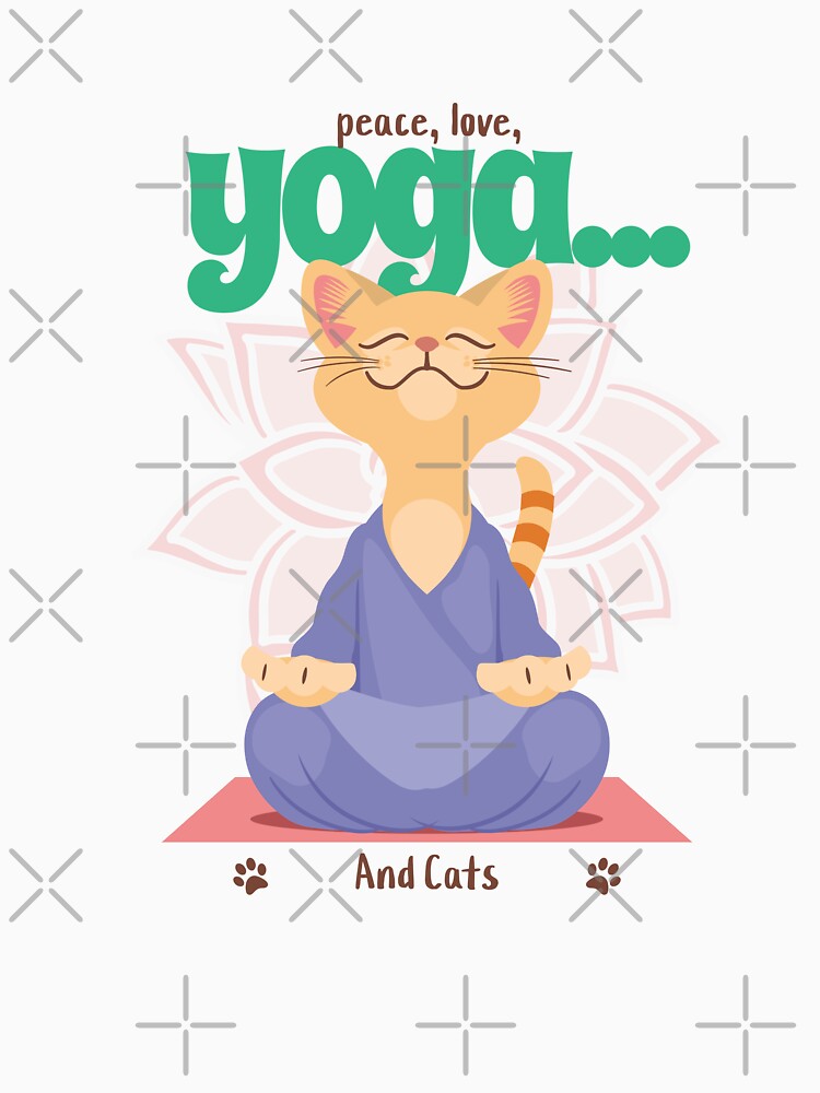 Peace, Love Yoga.. And Cats by nicheteees