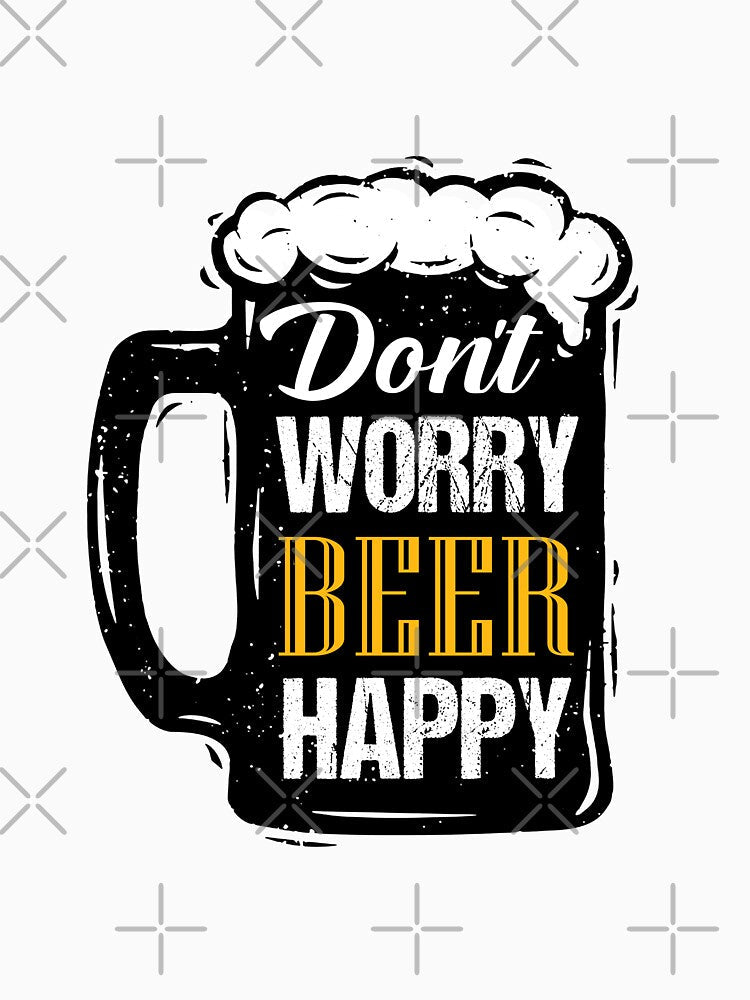 Don't worry beer happy by WaveOcean123 Unisex , , , Long Sleeve Tee