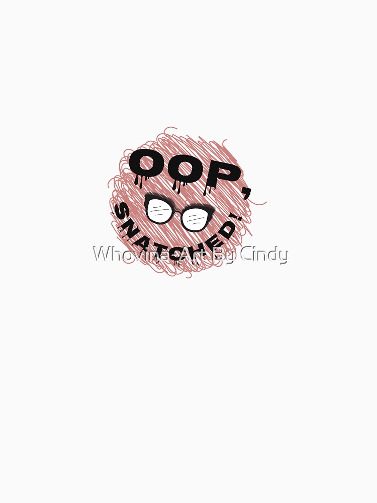 Oop, snatched by Whovina-Art By Cindy Unisex , , , Long Sleeve Tee